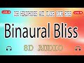 Binaural bliss 528 hz for emotional and physical wellbeing8d audio