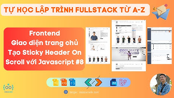 Lập trình Frontend - Giao diện trang chủ,Tạo Sticky Header On Scroll với Html, css và Javascript #8