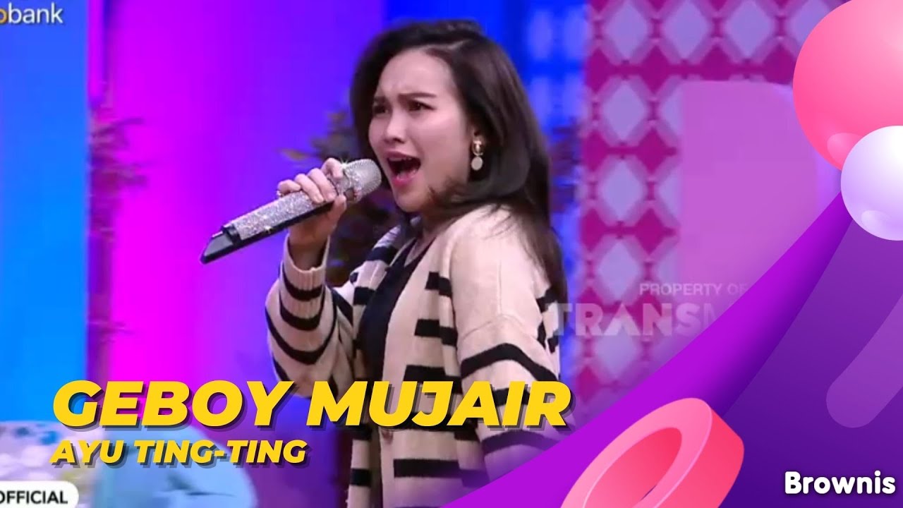 Geboy Mujair | Ayu Ting Ting | BROWNIS (1/7/22)