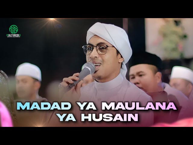 Madad Ya Maulana Ya Husain II Habib Ali Baharun II Majelis Gandrung Nabi class=