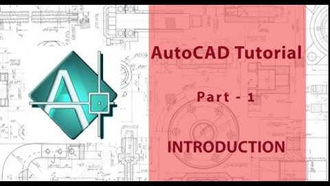 AutoCAD Tutorial for Engineering Drawing (Part - 1) - Introduction | অটোক্যাড বাংলা টিউটোরিয়াল