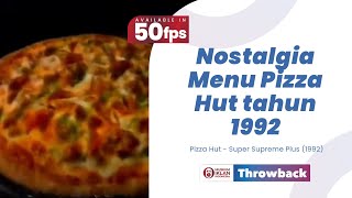 Iklan Pizza Hut - Super Supreme Plus (1992) [Revisit in 50fps]