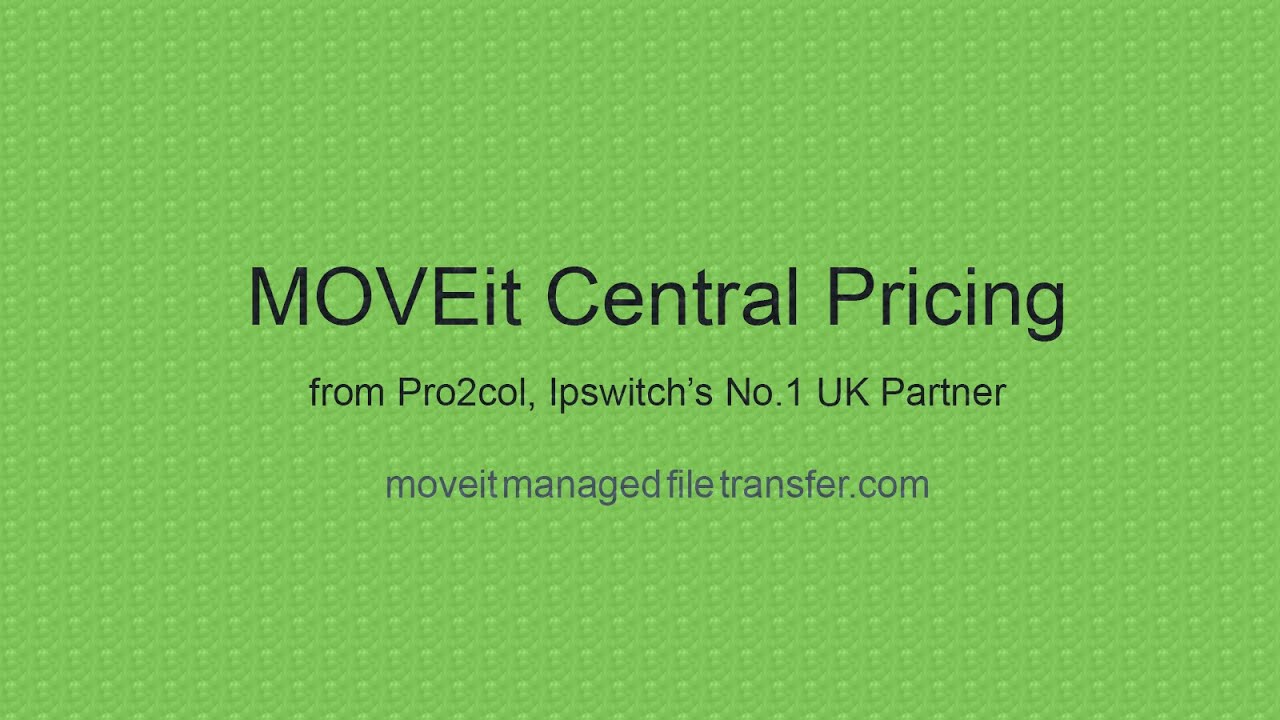 MOVEit Central Pricing - New Licences, Upgrades & Support Renewals ...
