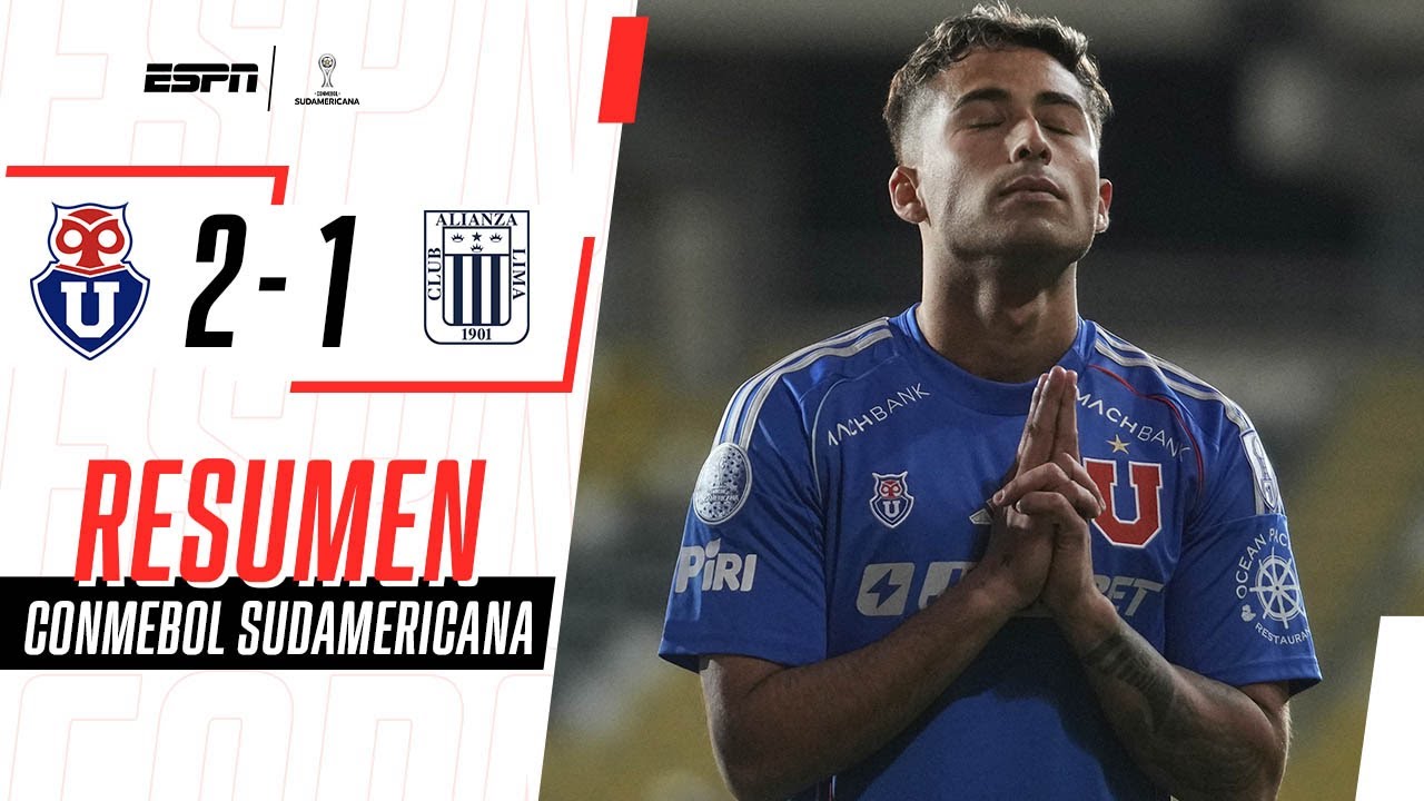 maxresdefault Copa Sudamericana: Universidad de Chile venció 2-1 a Alianza Lima y avanzó a semifinales