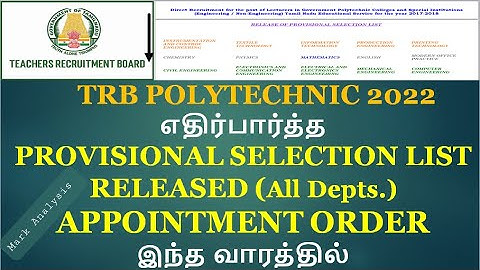 TRB POLYTECHNIC PROVISIONAL SELECTION LIST All Depts - Mark Analysis -APPOINTMENT ORDER