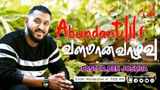 Abundant Life | வளமான வாழ்வு 🌿 | Ps. Ben Joshua | Tamil Christian Message | Empowering Ministries 🔥