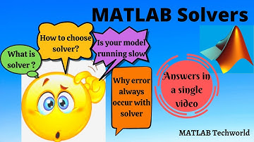 How to choose solver for the MATLAB model| Improve accuracy of results using solver|solver profiler
