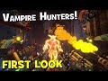 Vampire Hunters [First Look]