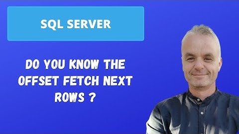 Do you know the OFFSET FETCH NEXT ROWS ? | SQL Server