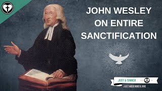 On Entire Sanctification