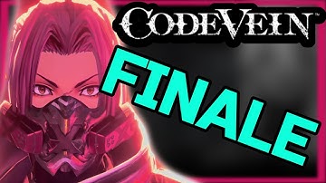 |The End is Nigh| - Code Vein companion Only FINALE