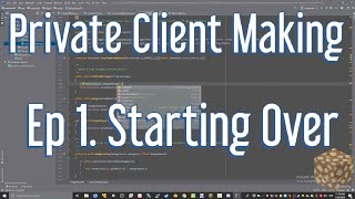 Starting Over || Private Client Making #1
