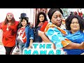 THE MAMAS SEASON 1&2 - NEW MOVIE HIT EBELE OKARO 2021 LATEST NIGERIAN NOLLYWOOD MOVIE