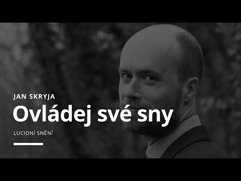 Video: Jak Se Naučit Ovládat Své Sny