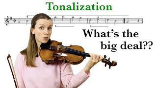 Tonalization - what´s the big deal??