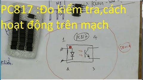 Kiểm tra PC817,nguyên lý hoạt động