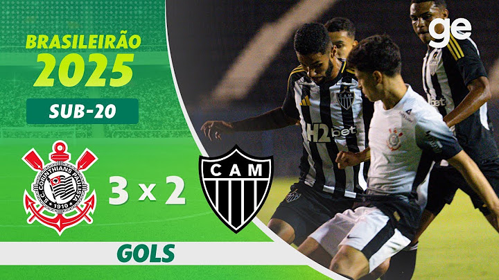 CORINTHIANS 3 X 2 ATLÉTICO-MG | GOLS | CAMPEONATO BRASILEIRO SUB-20 | ge.globo