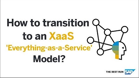Discover XaaS - Everything-as-a-Service- Powered by SAP