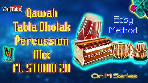 QAWWALI TABALA DHOLAK PERCUSSION FL STUDIO PROJECT_on M Series Audio