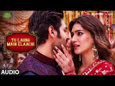 Lagu Video Full Audio: Tu Laung Main Elaachi | Luka Chuppi | Kartik Aaryan, Kriti Sanon|tulsi Kumar |tanishk B Terbaru