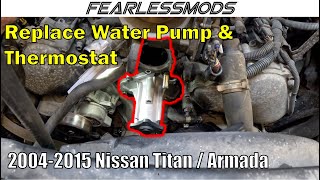 Nissan Titan Water Pump & Thermostat Replacement Nissan Titan Water Pump Replacement 2004 Tips And Tricks