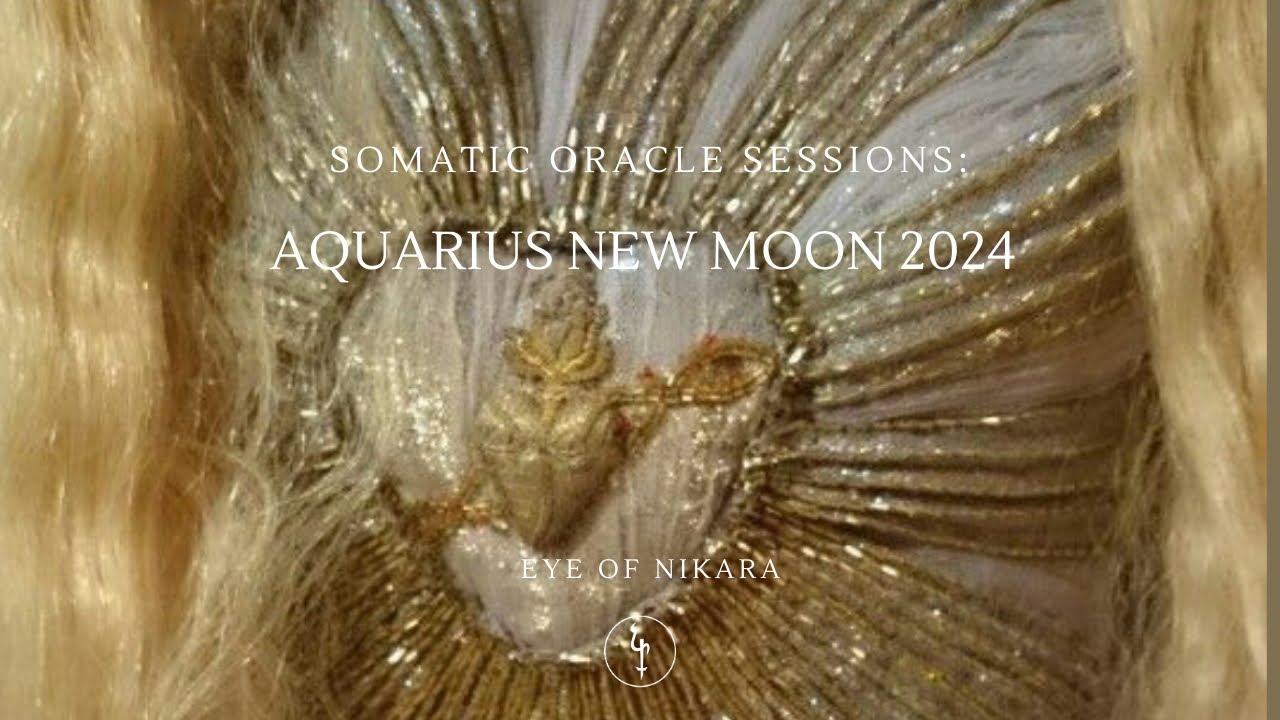 Somatic Oracle Session: Aquarius New Moon 2024