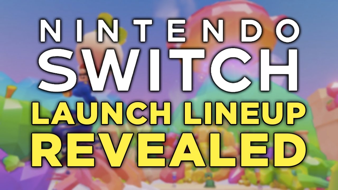 Nintendo Switch Launch Lineup REVEALED! YouTube
