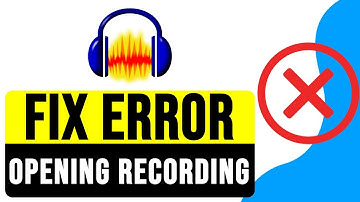 SOLUTION Error OPENING RECORDING DEVICE in AUDACITY 2025 | Audacity Recording Error