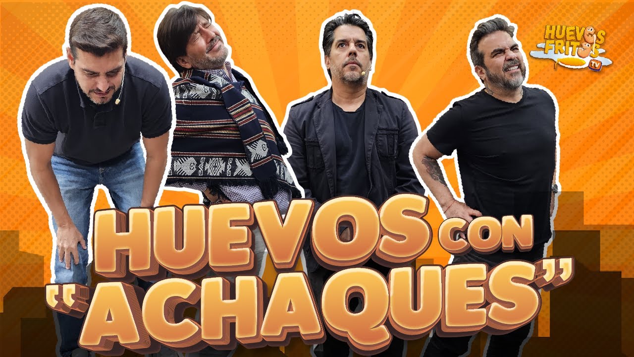 HUEVOS ACHACOSOS - YA ME DUELE TODO| HUEVOS FRITOS #huevosfritos