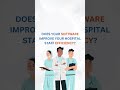 Ensure software streamlines and systematizes processes from a patient's walk-in to discharge
