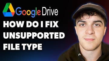 how Do I Fix Unsupported File Type in Gdrive (Full 2025 Guide)
