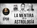 E038: La mentira Astrológica