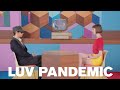 &quot;LUV PANDEMIC&quot; TOWA TEI