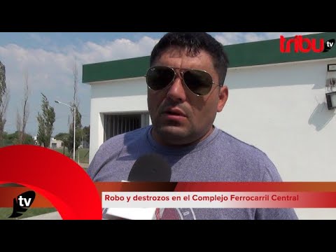 Sergio Carballo: Robo y destrozos en el Complejo Ferrocarril Central.