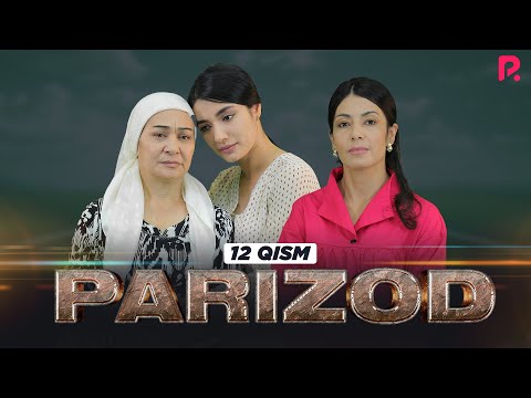 Parizod 12-qism (milliy serial) | Паризод 12-кисм (миллий сериал)