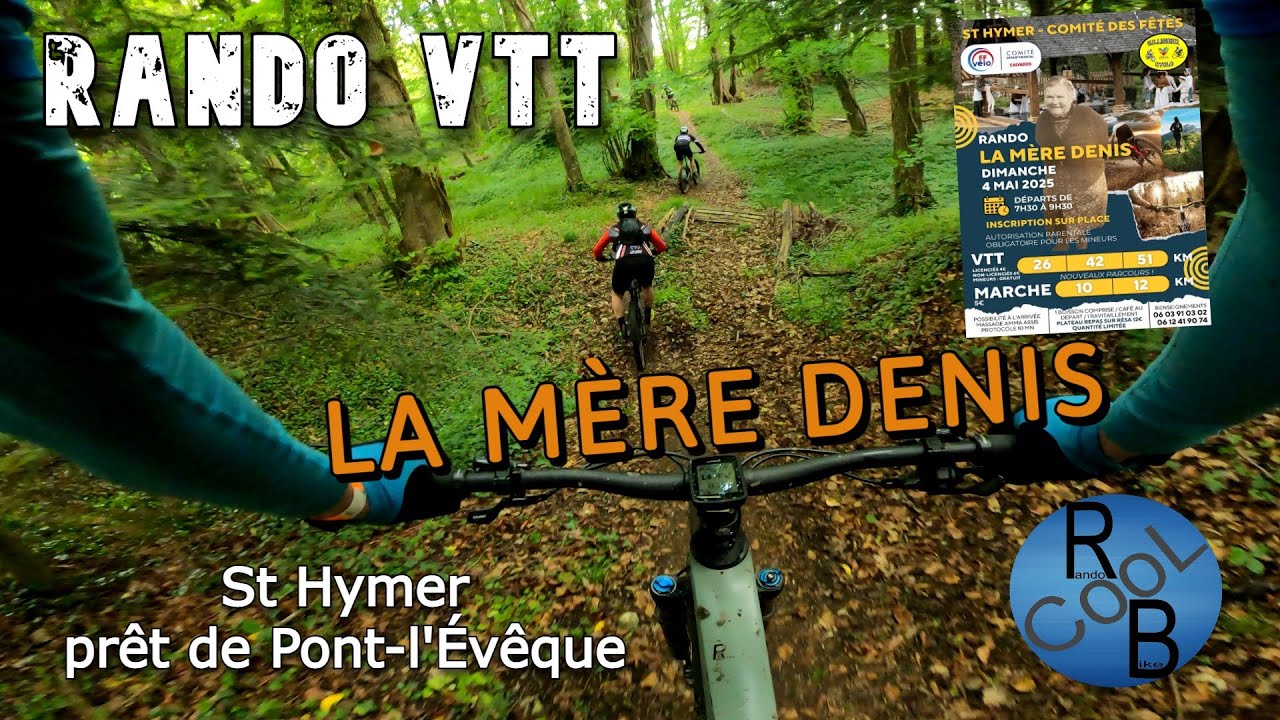 RANDO VTT , La Mère Denis - St Hymer / Pont-l'Évêque 