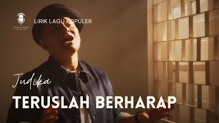 Teruslah Berharap - Judika | Lirik Lagu