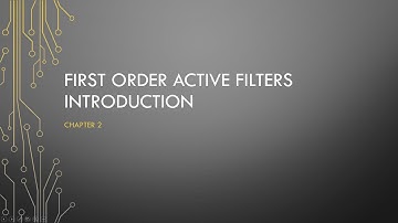 Video 10 - First order active filters introduction