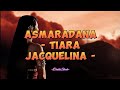 Tiara jacquelina  asmaradana ost puteri gunung ledang lirik lagu