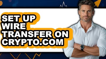 How to Set Up Wire Transfer on Crypto.com (UPDATED)