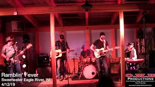 2  Sing Me Back Home | Ramblin' Fever Sweetwater Eagle River, WI
