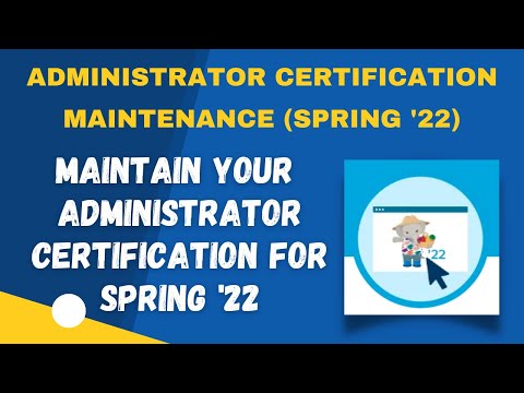 Salesforce Trailhead - Maintain Your Administrator Certification for Spring '22