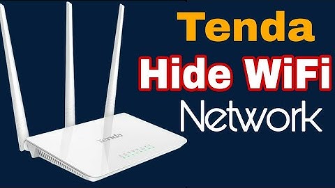 How to Hide Tenda  WiFi Network Name easily? Disabling the SSID Broadcast