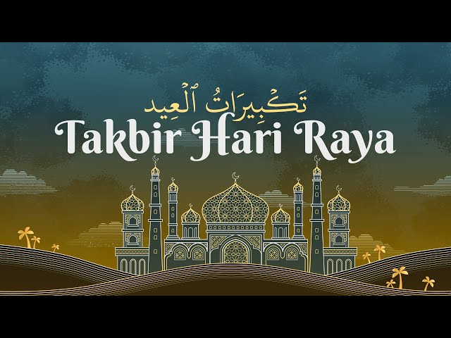 Takbir Hari Raya | Eid Takbeer (12 JAM/HOURS NON STOP) class=