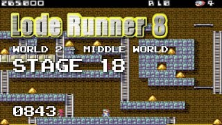 Lode Runner 8 - World 2 Middle World - Stage 18 [0843]