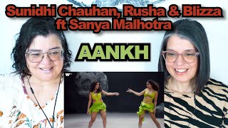 TEACHERS FIRST TIME REACTION | AANKH - Sunidhi Chauhan, Rusha & Blizza | Feat. Sanya Malhotra