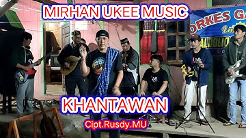 ORKES GAMBUS LAMPUNG UKEE MUSIC MIRHAN KHANTAWAN Cipt.Rusdy.MU #udhoaksa
