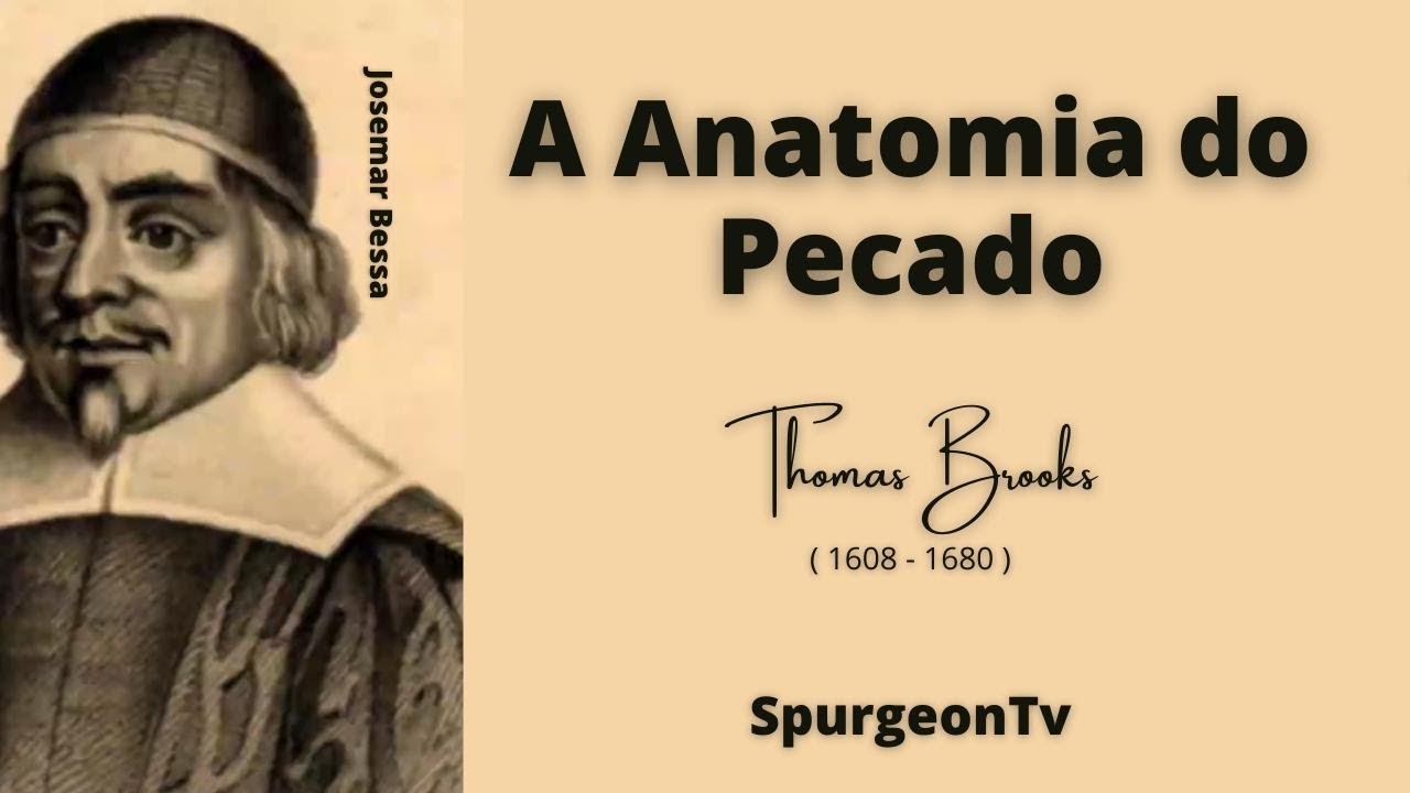 A Anatomia do Pecado | Thomas Brooks ( 1608 -1680 ) | Miscelânea
