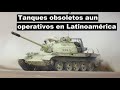 Top 5 Tanques Mas viejos aun Operativos en Latinoamérica.