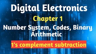 12th std |Digital Electronics| Number system, Codes, Binary Arithmetic | 1's Complement Subtraction